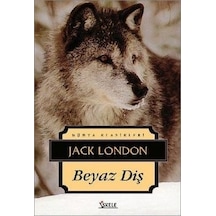 Beyaz Diş - Jack London - İskele Yayıncılık