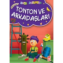 Mini Masallar Tonton ve Arkadaşları - Müjgan Şeyhi - Timaş Çocuk