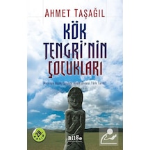Kök Tengri'Nin Çocukları / Prof. Dr. Ahmet Taşağıl 9786055261658
