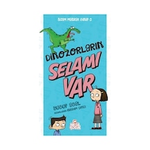 Bizim Matrak Sınıf Serisi 2 - Dinozorların Selamı Var - Yusuf Asal - Nesil Çocuk Yayınları