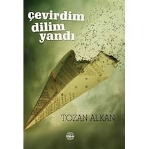 Çevirdim Dilim Yandı - Tozan Alkan - Mühür Kitaplığı