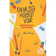 Okulda Hayat Var / Adem Keven