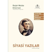 Siyasi Yazılar - Cambridge Siyaset Düşüncesi Klasikleri - Ralph Waldo Emerson - Timaş Akademi