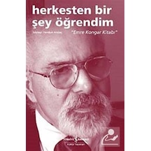 Herkesten Bir Şey Öğrendim - Emre Kongar Kitabı - Feridun Andaç - İş Bankası Kültür Yayınları