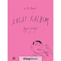 Anlat Kalbim - V.B. Bayrıl - Mühür Kitaplığı