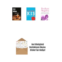 Refakatçi + Kış Kitabı + Korkma Bu Akşam Gelip Çalmam Kapını + Okuma Sticker'ları