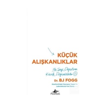 Küçük Alışkanlıklar - Dr. Bj Fogg