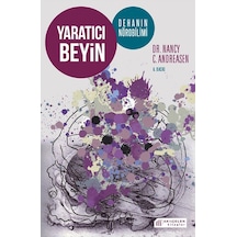 Yaratıcı Beyin - Dehanın Nörobilimi - Nancy C. Andreasen - Akılçelen Kitaplar