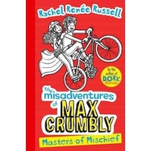 Masters of Mischief (Misadventures Of Max Crumbly 3) 9781471184949