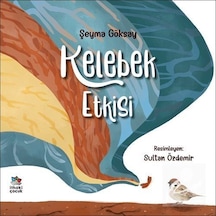 Kelebek Etkisi / Şeyma Göksay
