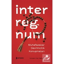 İnterregnum & Muhafazakar Devrimcilik Konuşmaları / Eren Yeşil...
