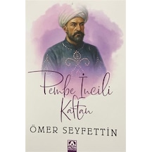 Pembe İncili Kaftan 7 / Ömer Seyfettin