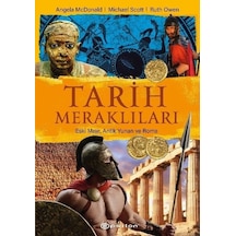 Tarih Meraklıları: Eski Mısır Antik Yunan Roma - Angela McDonald -  Michael Scott - Epsilon Yayınevi