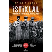 İstiklal - Vatanımda Bir Tek Düşman Kalmasın - Selim Erdoğan - Kronik Kitap