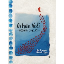 Orhan Veli-Resimli Şiirler-Bez Ciltli - Orhan Veli Kanık - Everest Yayınları