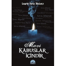 Mavi Kabuslar İçindir - Laurie Faria Stolarz - Martı Yayınları