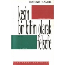 Kesin Bir Bilim Olarak Felsefe / Edmund Husserl 9789753632485