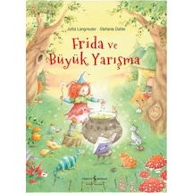 Frida ve Büyük Yarışma - Jutta Langreuter - İş Bankası Kültür Yayınları