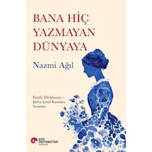 Bana Hiç Yazmayan Dünyaya - Ybve-727463