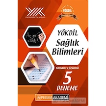 YÖKDİL Sağlık Bilimleri Tamamı Çözümlü 5 Deneme- Pegem Akademi Yayıncılık