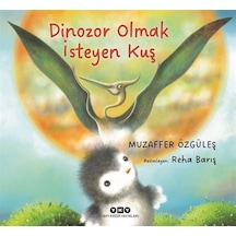 Dinozor Olmak İsteyen Kuş / Muzaffer Özgüleş