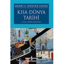 Kısa Dünya Tarihi - Merry E. Wiesner - İş Bankası Kültür Yayınları