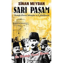 Sarı Paşam - Mustafa Kemalİttihatçılar ve 2. Abdülhamit SultanÖrgüt ve İhtilal - Sinan Meydan - İnkılap Kitabevi