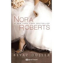 Beyaz Düşler - Nora Roberts - Epsilon Yayınevi