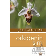 Orkidenin Sırrı Neşeye Övgü Şekip Altunkan