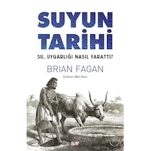 Suyun Tarihi / Brian Fagan