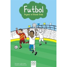 Futbol / Boyama Ve Etkinlik Kitabı / Candice Whatmore