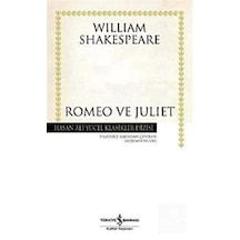 Romeo ve Juliet - William  Shakespeare - İş Bankası Kültür Yayınları