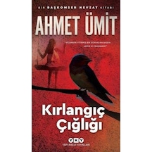 Kirlangiç Çiğliği - Ahmet Ümit - Yapi Kredi  Yayinlari