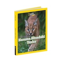 National Geographic Kids-Koruma Altındaki Türler - Alper K. Ateş - Beta Kids