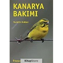 Kanarya Bakımı - Nurettin Iraktan - İnkılap Kitabevi