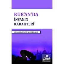 Kur'An'Da İnsanın Karakteri / Prof. Abdurrahman Kasapoğlu
