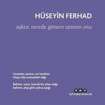 Aşktır Nerede Görsem Tanırım Onu - Hüseyin Ferhad - Yapı Kredi Yayınları