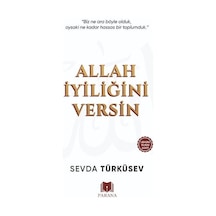 Allah İyiliğini Versin / Sevda Türküsev