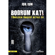 Bodrum Katı - Tünelden Önceki Beyaz Ev - Işıl Işık - Yediveren Yayınları