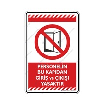 Personelin Bu Kapıdan Giriş Ve Çıkışı Yasaktır