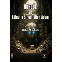 Nurgül Ve Kâinatın Sırrını Bilen Adam - 921120336