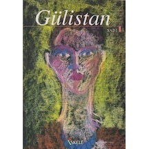 Gülistan - Şirazlı Şeyh Sadi (Şirazî) - İskele Yayıncılık