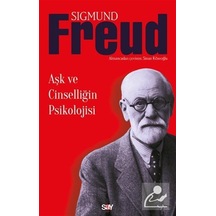 Aşk Ve Cinselliğin Psikolojisi / Sigmund Freud