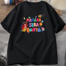 Flood Of Style Manana Sera Bonito T-shirt Kadın Erkek Kolombiya Şarkıcı Karol G T Shirt Pamuk Kısa Kollu Har Siyah