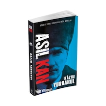 Asil Kan - Kazım Yurdakul - Akil Yayınları