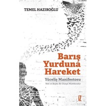 Barış Yurduna Hareket / Temel Hazıroğlu