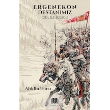 Ergenekon Destanımız Gül İle Bülbül