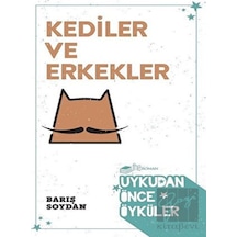Kediler ve Erkekler-Uykudan Önce Öyküler - Barış Soydan - The Roman