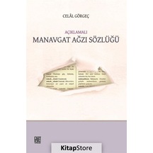 Açıklamalı Manavgat Ağzı Sözlüğü / Celal Görgeç