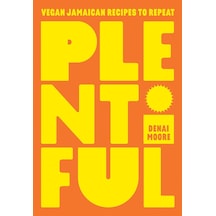 Plentiful: Vegan Jamaican Recipes To Repeat